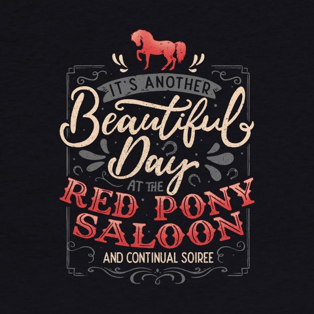 It's another beautiful day at the red pony saloon and continual soiree by Tobe_Fonseca